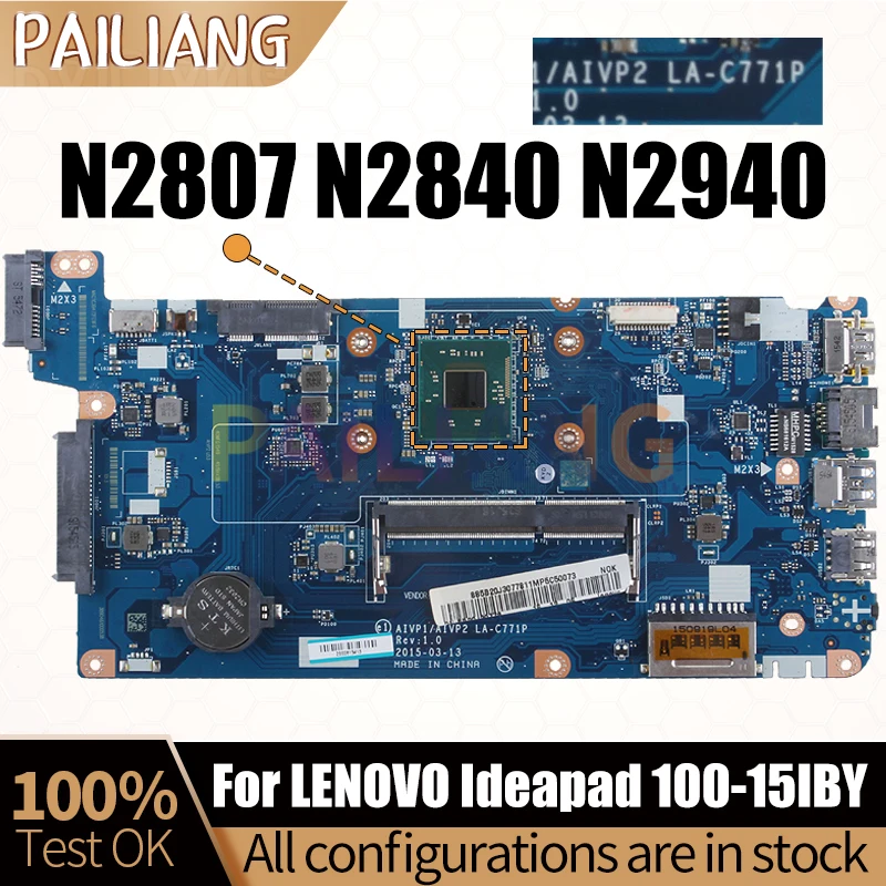 For LENOVO Ideapad 100-15IBY Laptop Mainboard LA-C771P N2807 N2840 N2940 5B20J3080811 5B20J30760 Notebook Motherboard Full Test