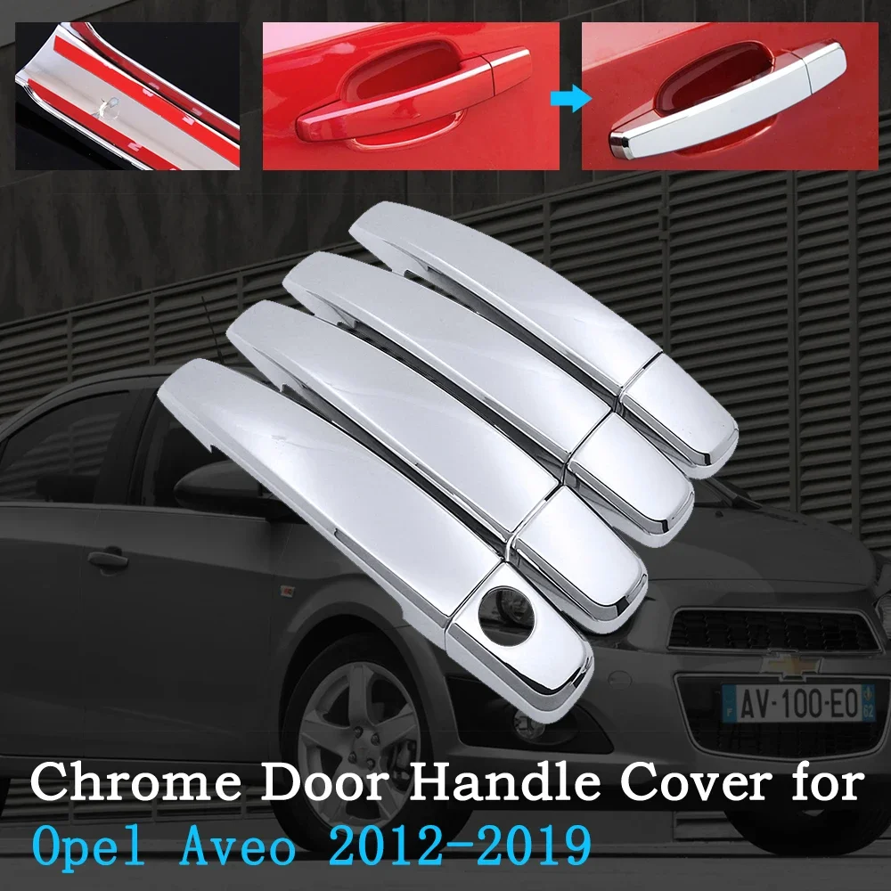 Chrome Car Handle Cover Terse Protector Sheell for Opel Aveo Chevrolet Sonic Holden Barina 2012~2019 2016 2017 2018 Accessories