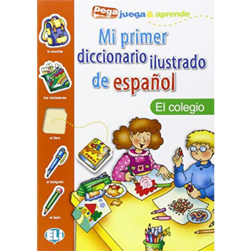 MI PRIMER DICC ILUSTRADO DE ESPANOL   El Colegio ELI Publishing Group ELI Publishing Group 9788881488346 Book