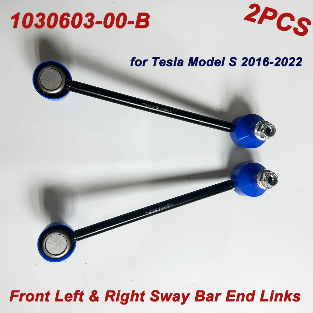 A Pair（L=R) OE 1030603-00-B 103060300B Front Axle Sway Bar End Stabilizer Link Ball Joint For Model S 2016-/ 5YJS