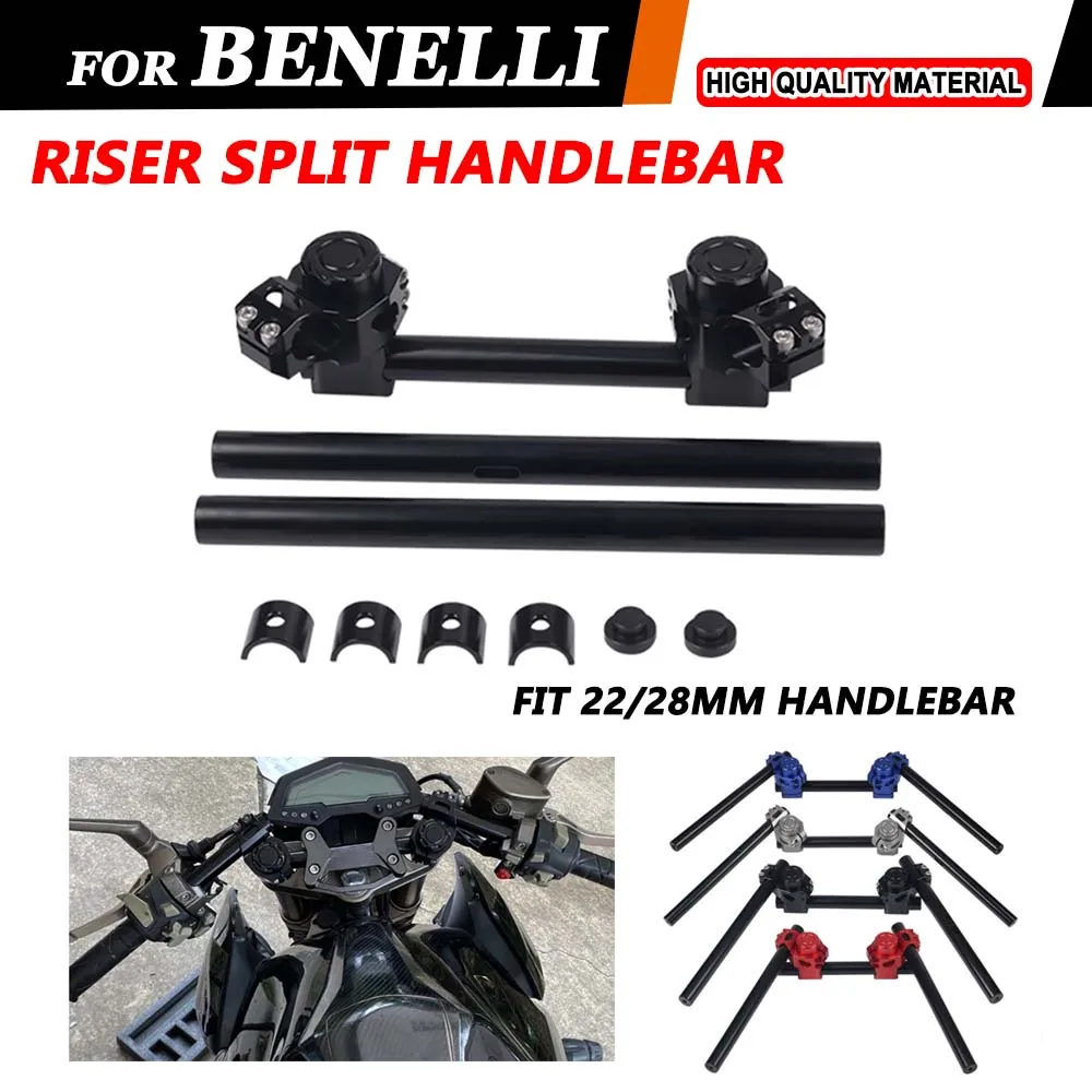 

For Benelli BJ302 BN150S 502C 750S 752S TNT125 LEONCINO 250 500 800 Racing Fork Riser Split Handlebar Handle Steering Cross Bar