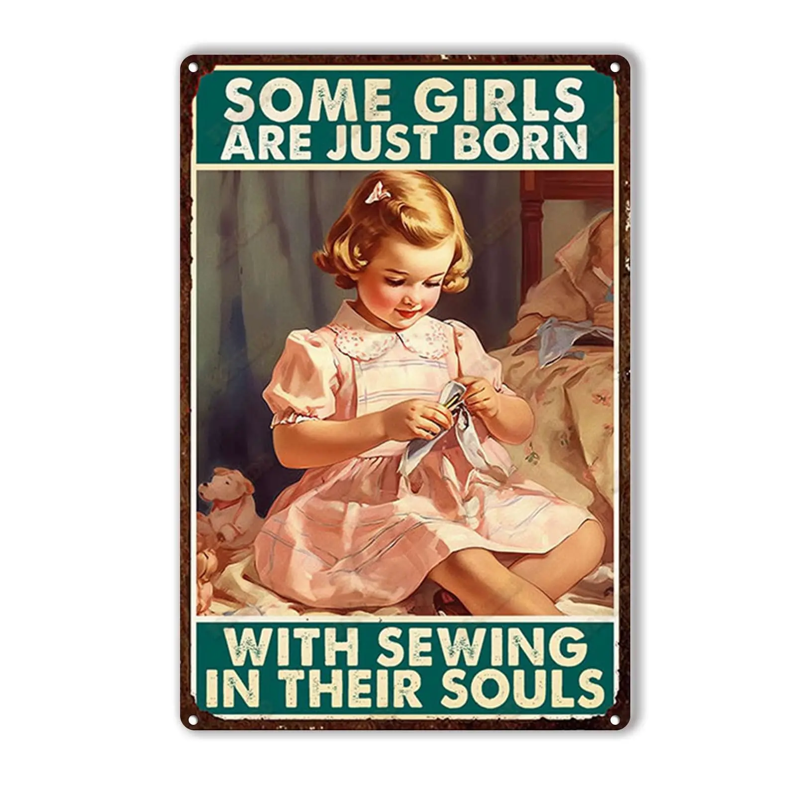 Decor Art Tin Signs Some Girl are Just Born with Sewing in Their Souls Tin Metal Sign Wall Decor Funny Decoration for Home Kitch