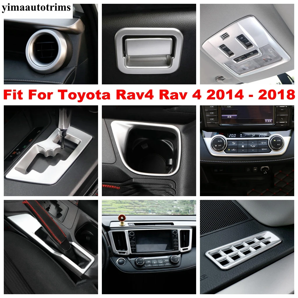 

Head Light / Water Cup / Glove Box / Hand Brake / Pillar A Frame Cover Trim Matte Accessories For Toyota Rav4 Rav 4 2014 - 2018