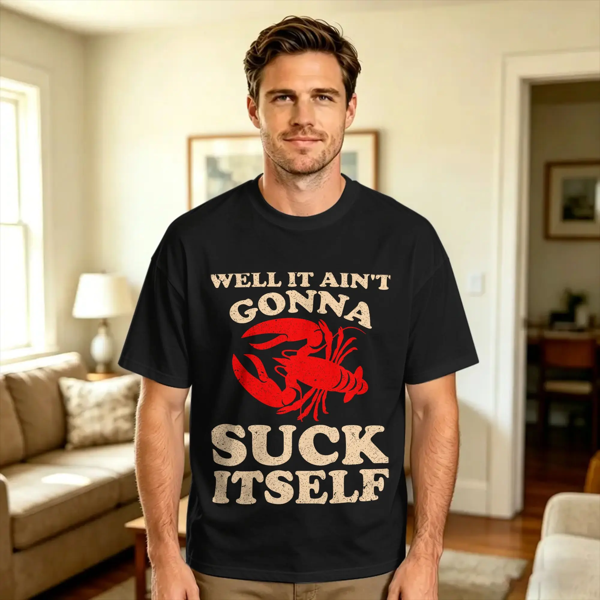 Well It Ain’t Gonna Suck Itself New Orleans Crawfish Cotton T-Shirt For Men Summer  Vintage T Shirts Harajuku Tees Plus Size