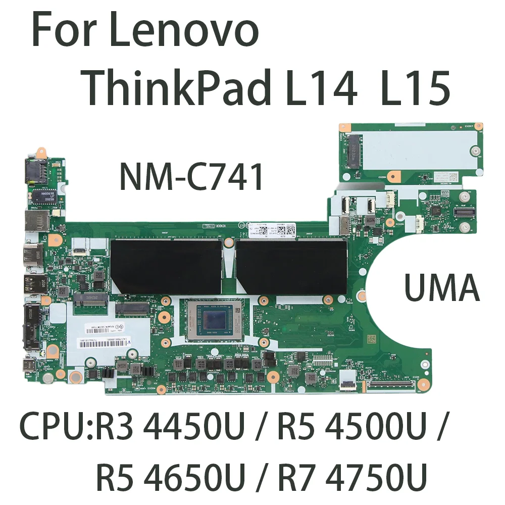 

Laptop Motherboard For Lenovo ThinkPad L14 L15 AMD NM-C741 CPU:R3-4450U/R5-4500U/R5-4650U/R7-4750U FRU: 5B20W77588 5B20W77606