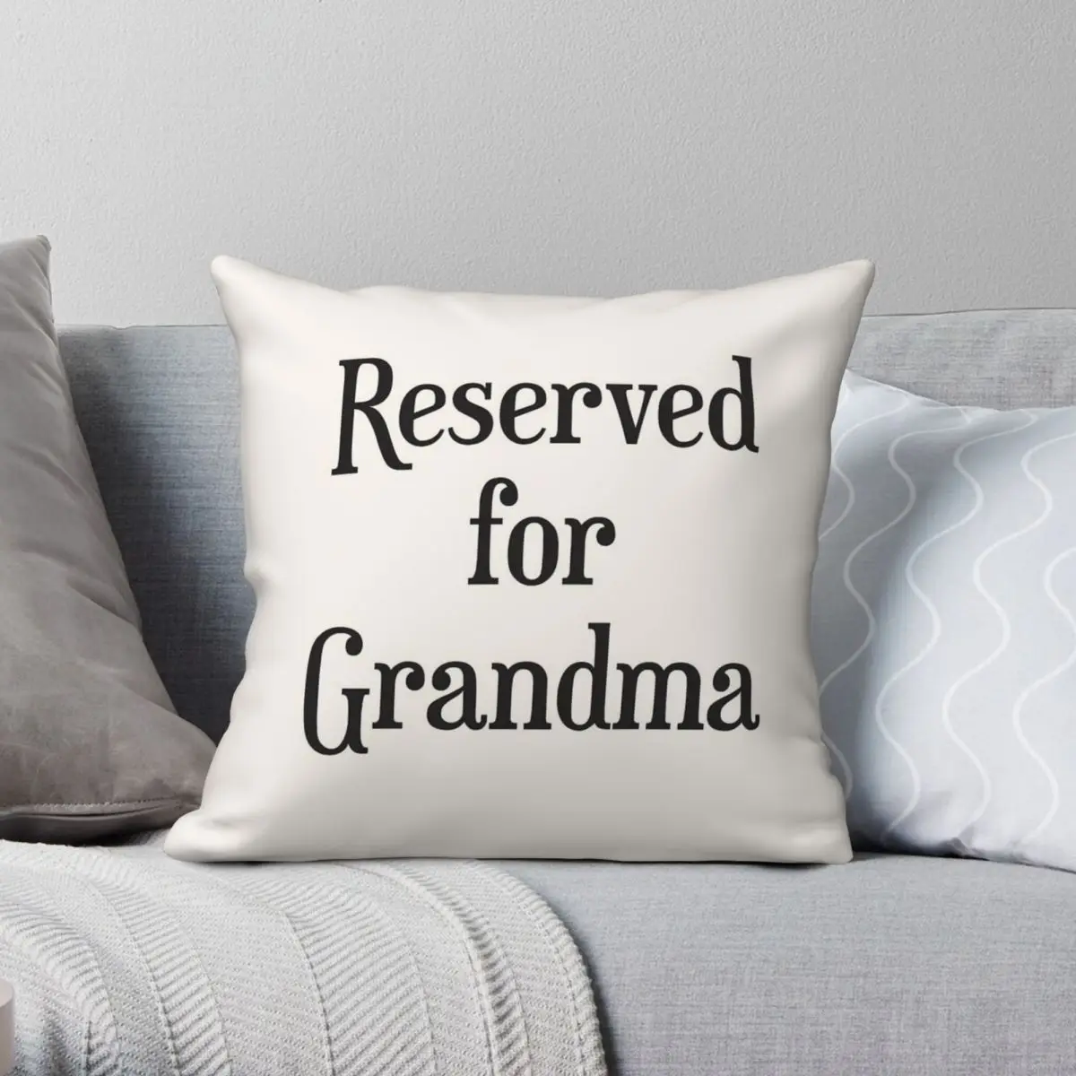 Reserved For Grandma Pillowcase Polyester Linen Velvet Printed Zip Decor Throw Pillow Case Home Cushion Cover