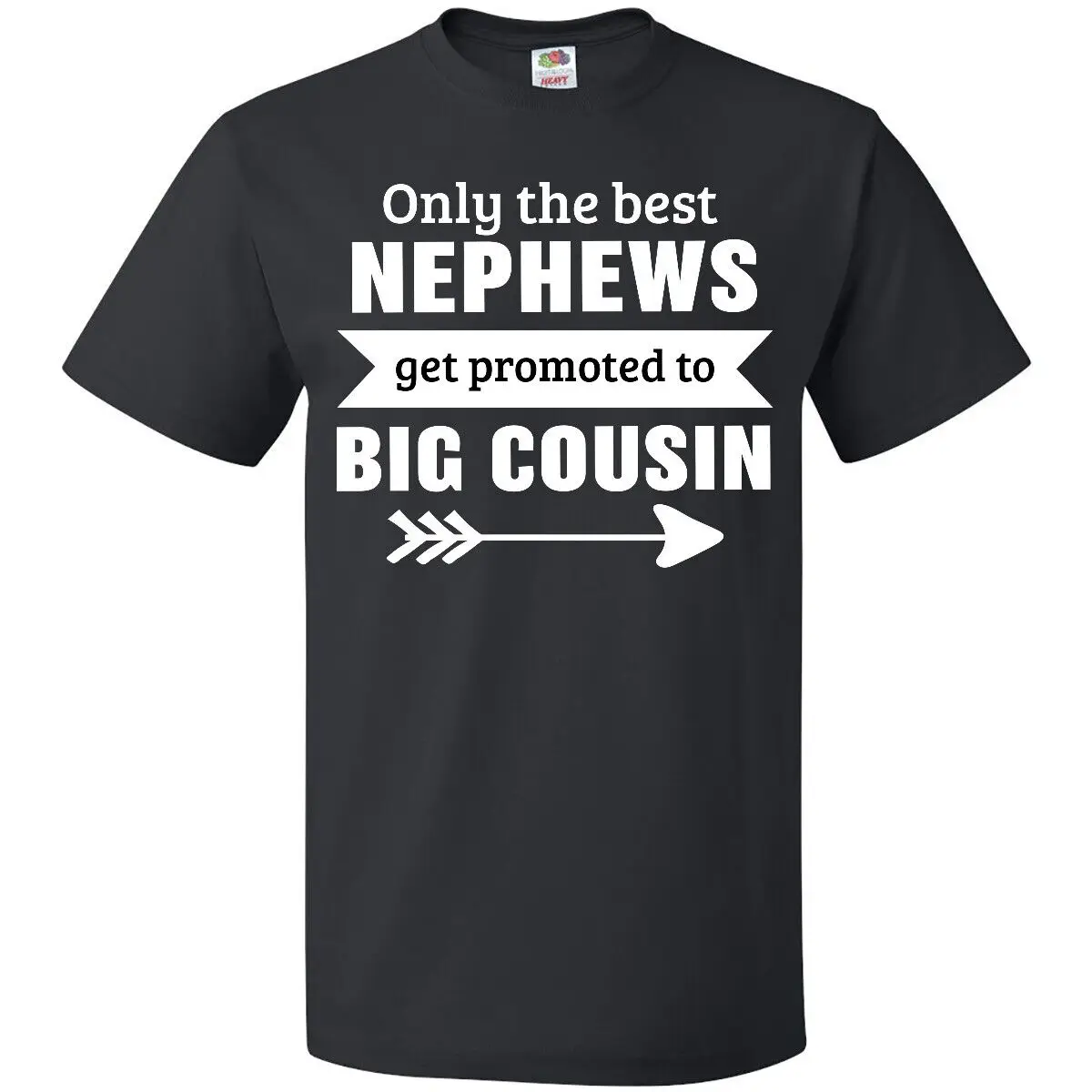 Inktastic Only The Best Nephews Get Promoted To Big Cousin T-Shirt Nephew Arrow