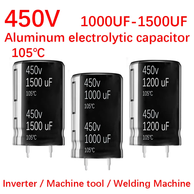 450V 1000UF 1200UF 1500UF Electrolytic capacitor Inverter Machine tool Welding Machine capacitor 450V