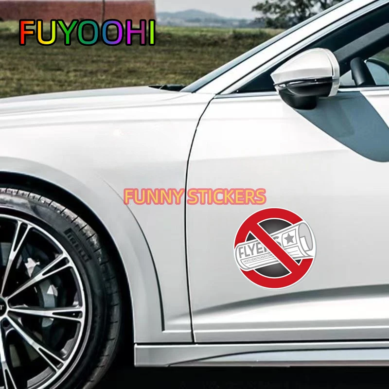 FUYOOHI No Flyers Sign Funny Car Stickers Surfboard Trunk Decal Cartoon Car Styling Waterproof Scratch-Proof