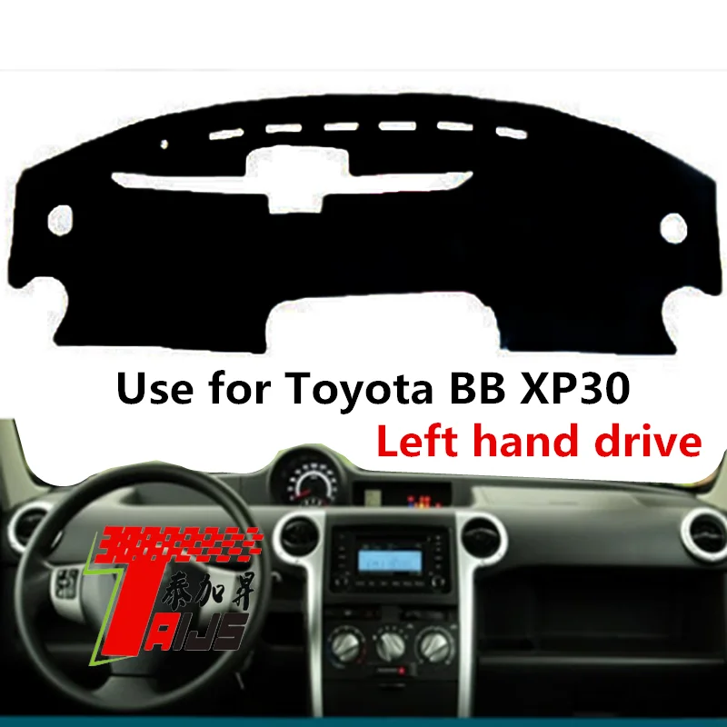 

Taijs Left Hand Drive Car Dashboard Mat Dash-Mat for Toyota BB XP30 Coolbear 2007 2008 2009 2010 2011 2012 Good Selling Model