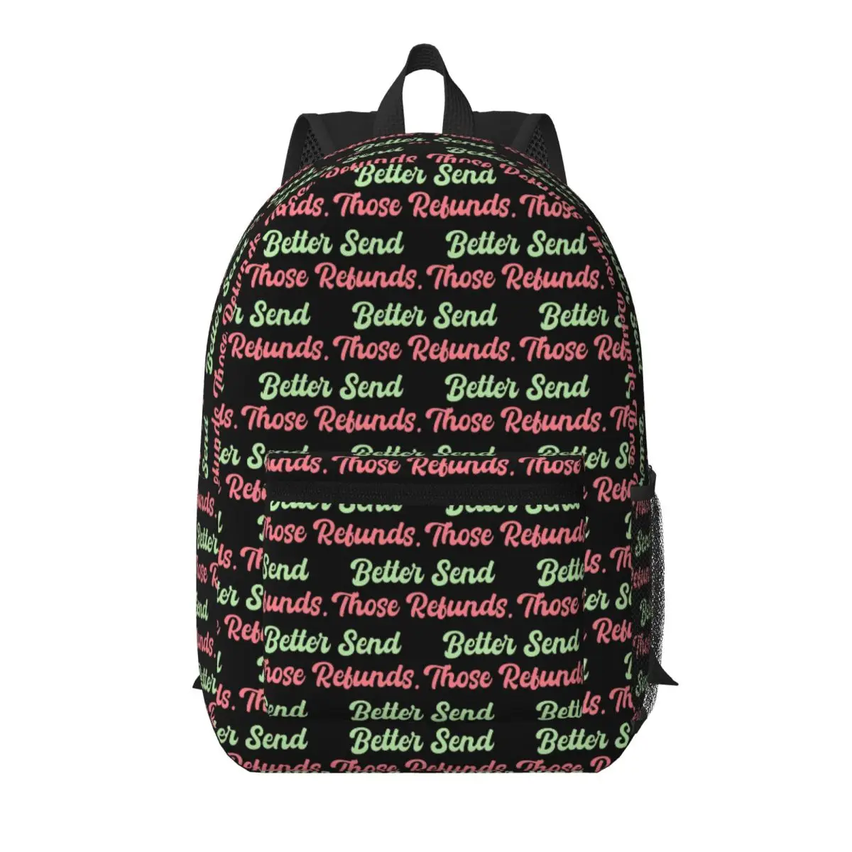 

Better Send Those Refunds Student Backpack School Bag Hiking Travel Daypack for Boys Girls Bookbag Shoulder Bags