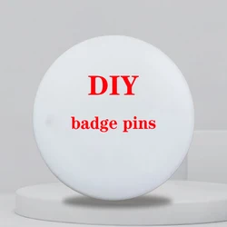 58mm Diy Round Badges,patterns Customization, Logo Pin Company Logo Backpack Collar Badge Customization Photo Pin Customization