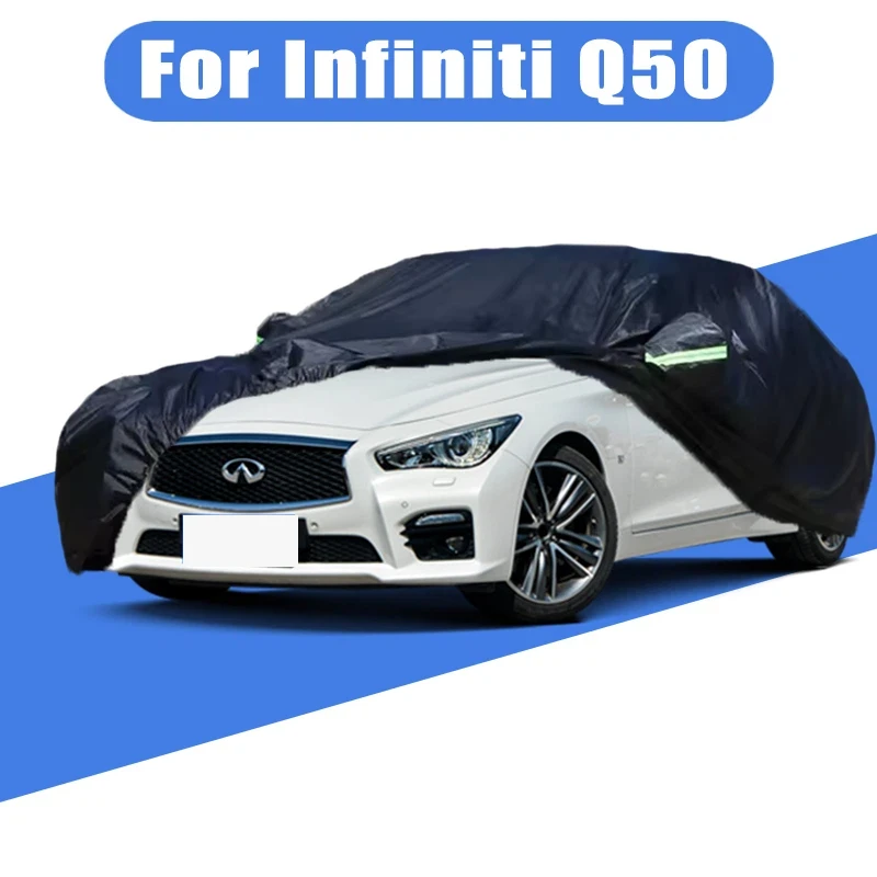 

For Infiniti Q50 Outdoor Protection Full Car Cover Snow Covers Rainwater Sunshine Dustproof Scratches Car Accessories