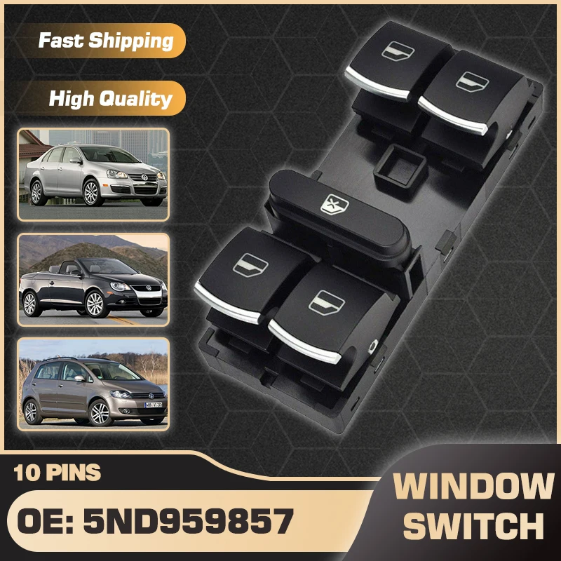 

5ND959857 Power Window Control Switch Button For Volkswagen Jetta 2005-2011 VW Eos 2003-2008 VW Golf Plus 2003-2011 5ND959855