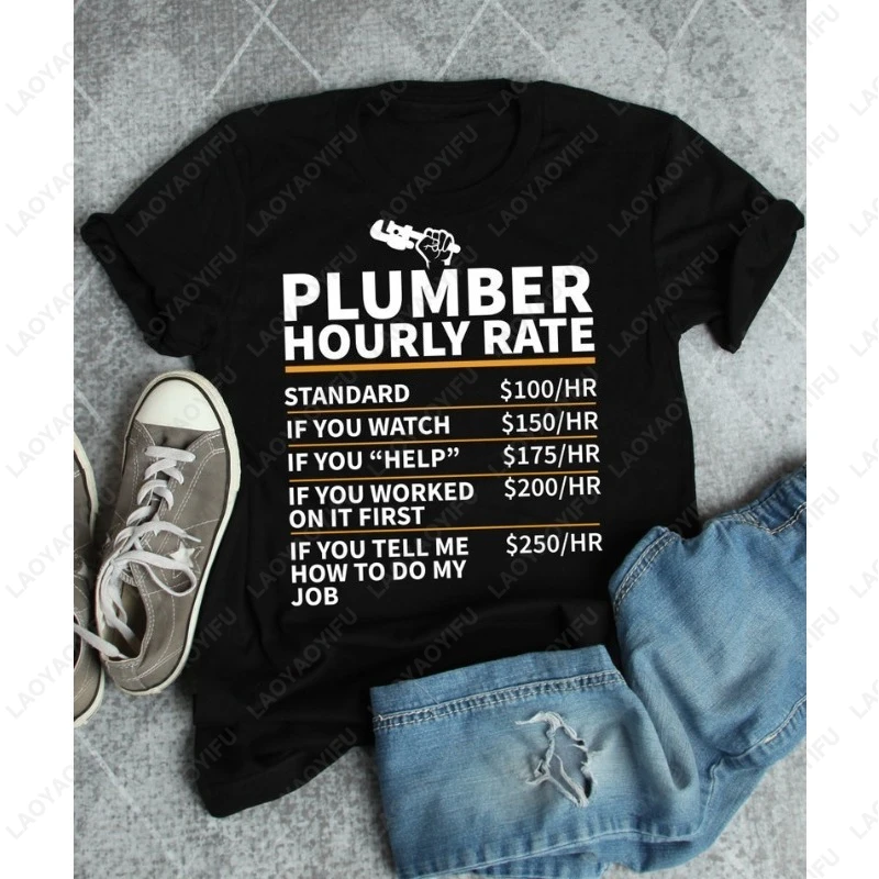 قميص سباك بمعدل كل يوم، هدايا زميل العمل الفريدة من نوعها، أزياء الشارع الإبداعية Camisetas، قطع علوية مريحة من القطن عالي الجودة للركاب