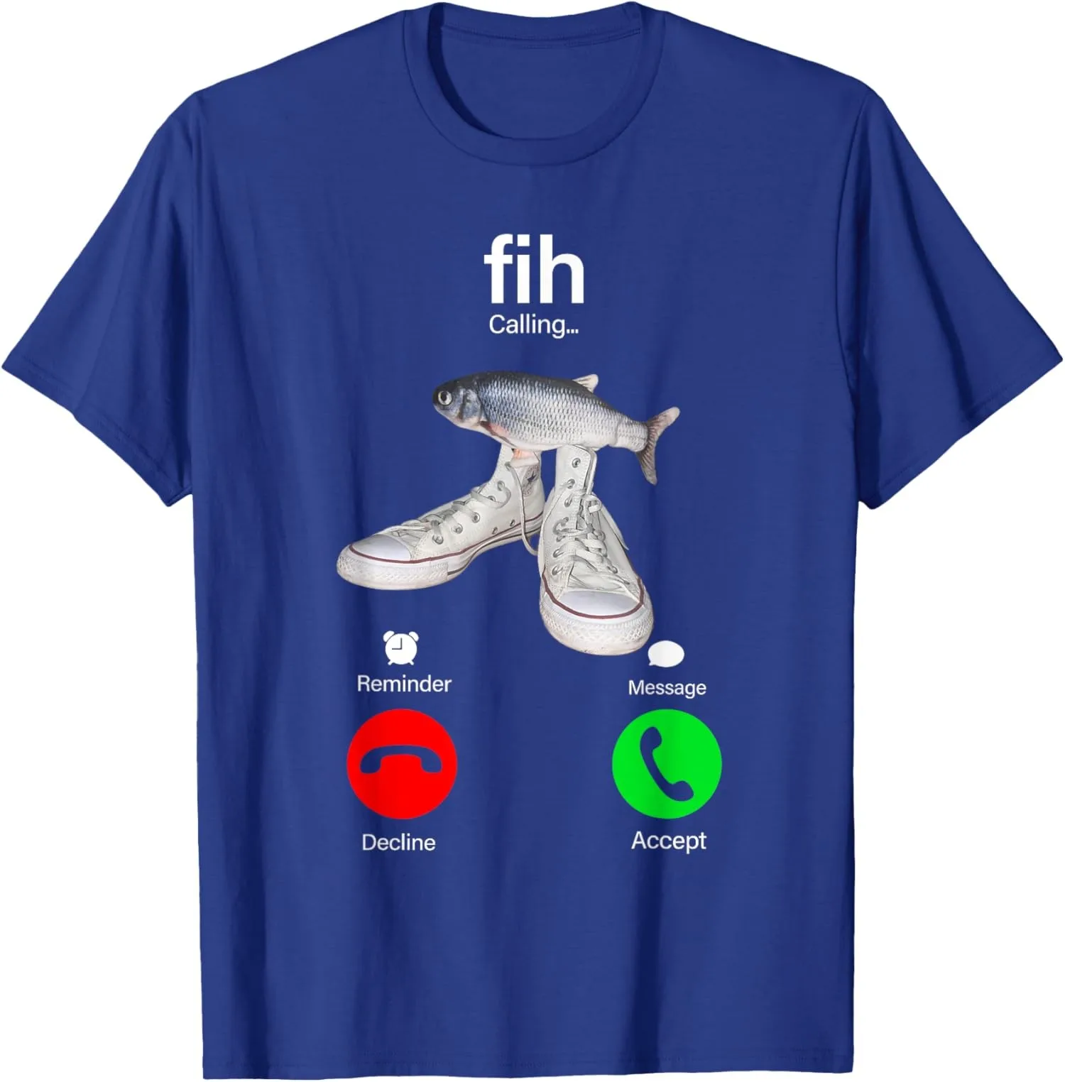 

Футболка унисекс с надписью «Fih Calling Remind Me Message» — Decline Accept Humor