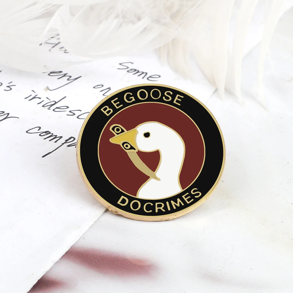 Be Goose Do Crimes Brooch Animal Enamel Pins Peace Was Never An Option Metal Round Badge Backpack Lapel Pin Fashion Jewelry Gift