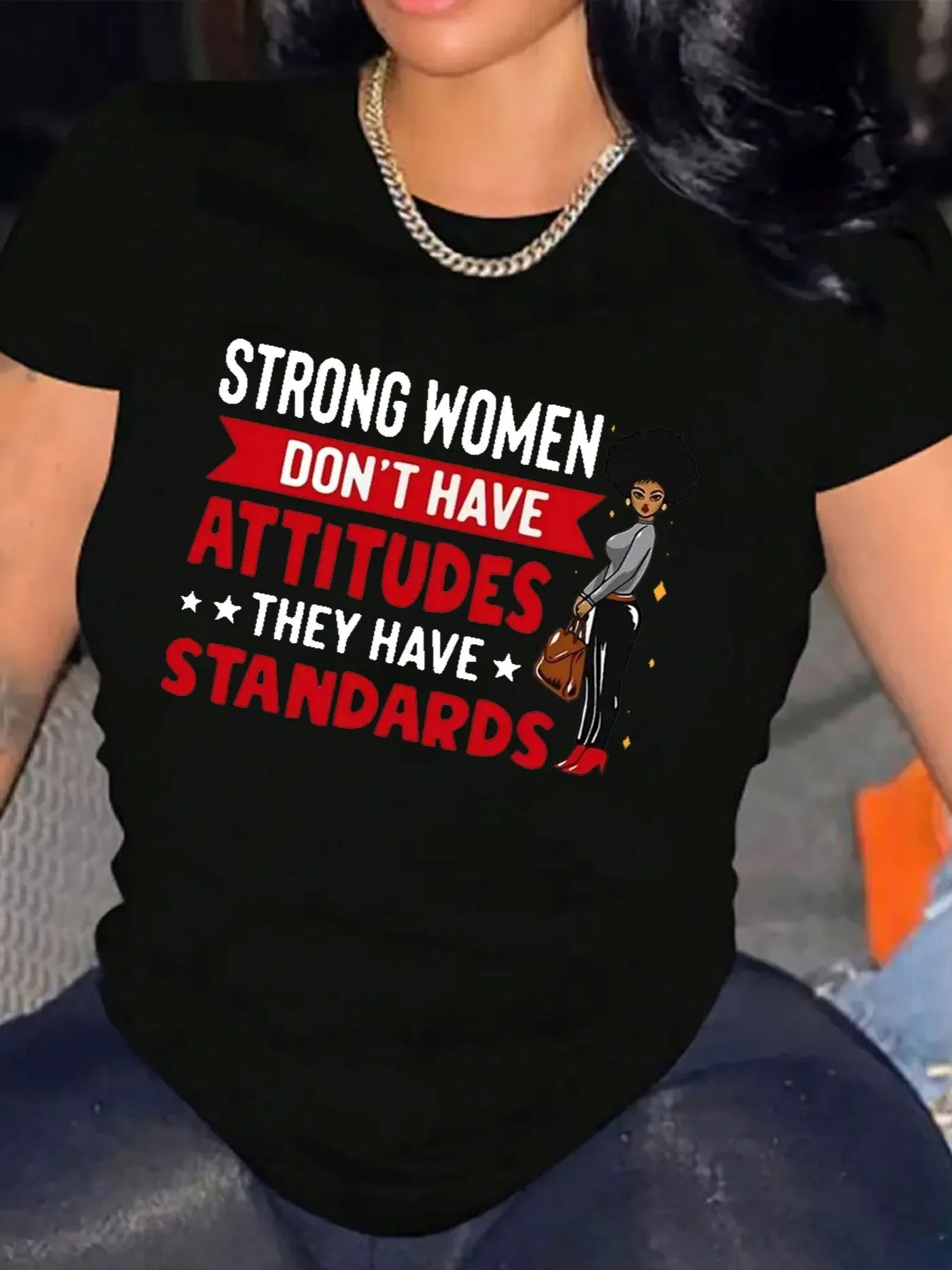 Strong Women Have Standards Women's Tee - Empowering Quote Graphic Black Top