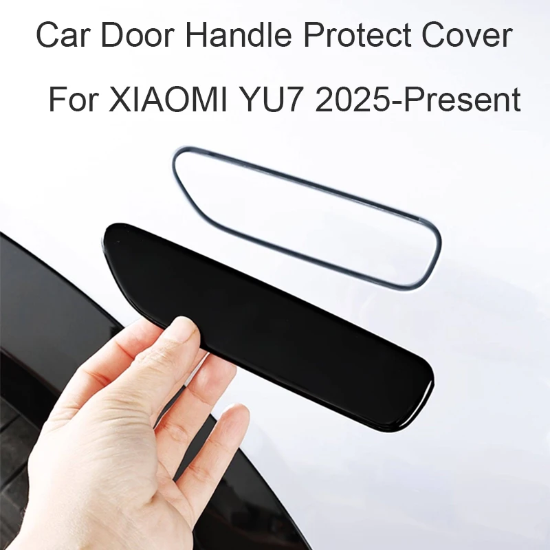 

4Pcs Car Drip Glue Door Handle Cover Anti Scratch Protect Strip For XIAOMI YU7 2025-Present Auto Decoration Exterior Accessory