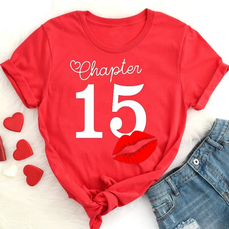 Chapter 15 Age Tshirt for Birthday for Chapter for women 100% Cotton Lady Clothes Fashion O Neck Short Sleeve Tees Streetwear