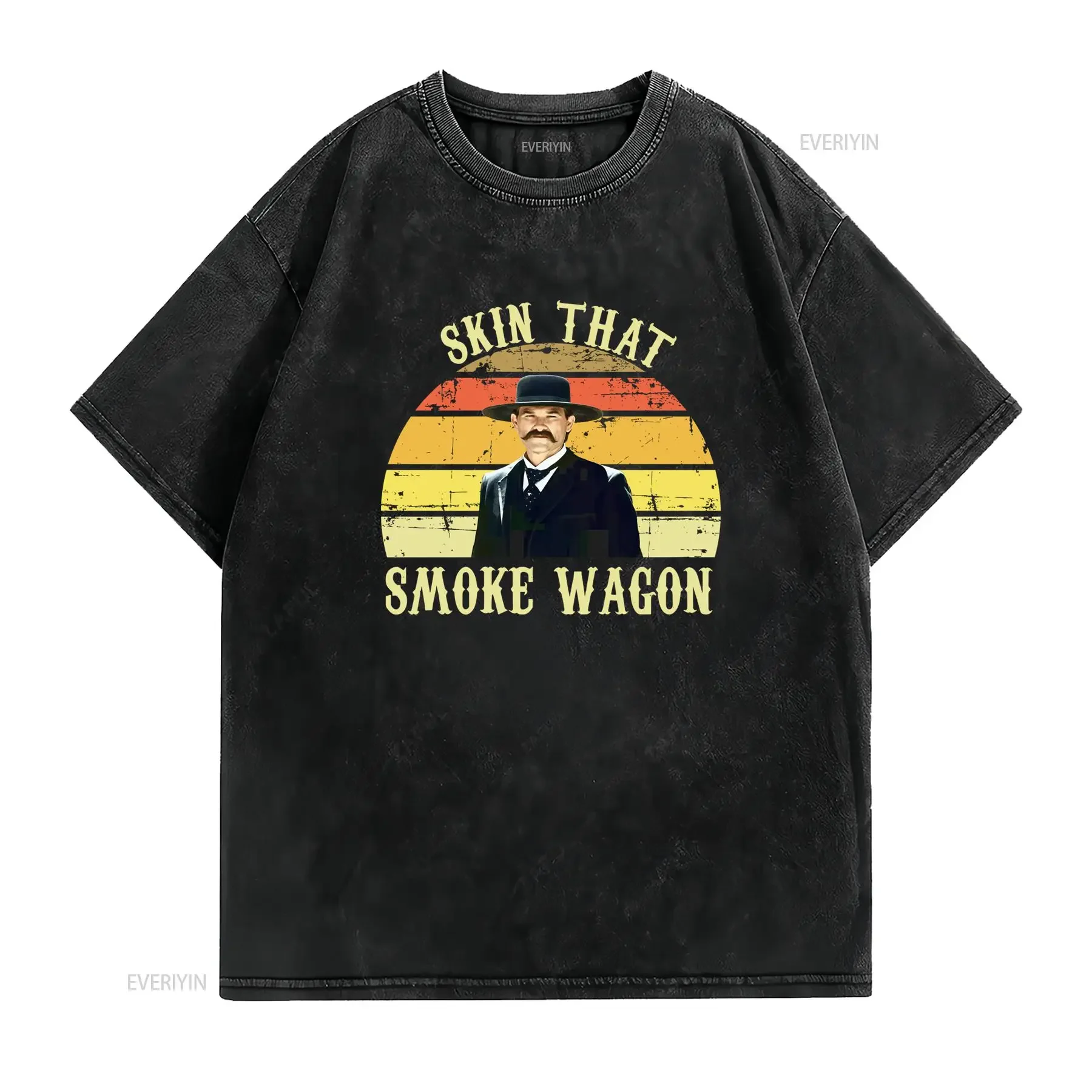 Skin That Smoke Wagon Wyatt Earp Tombstone Quote T Shirt Casual Crew Neck Slight Stretch Fabric Regular Fit Print Pattern Soft