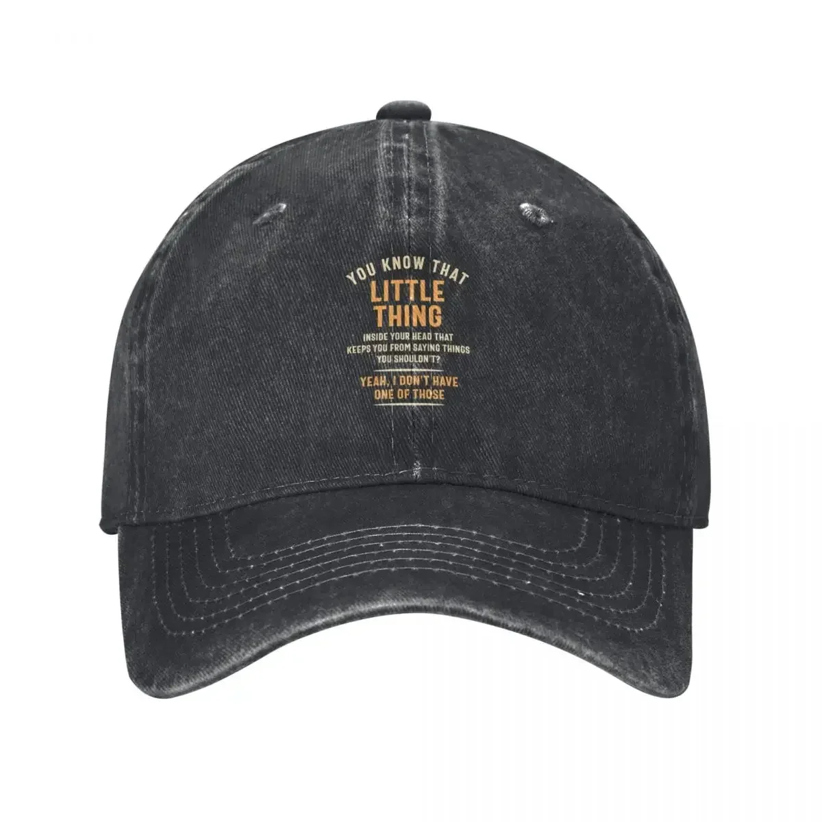 

You Know That Little Thing Inside Your Head Funny Baseball Cap Trucker Cap Ball Cap Cosplay Woman Hats Men's