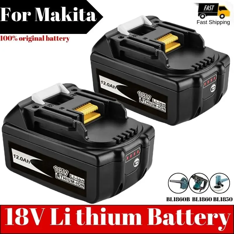 

Latest BL1880B BL1860B 18V 12000mAh Li Ion Rechargeable Battery for Makita 18V BL1830 BL1840 BL1850 BL1815 Cordless Drill