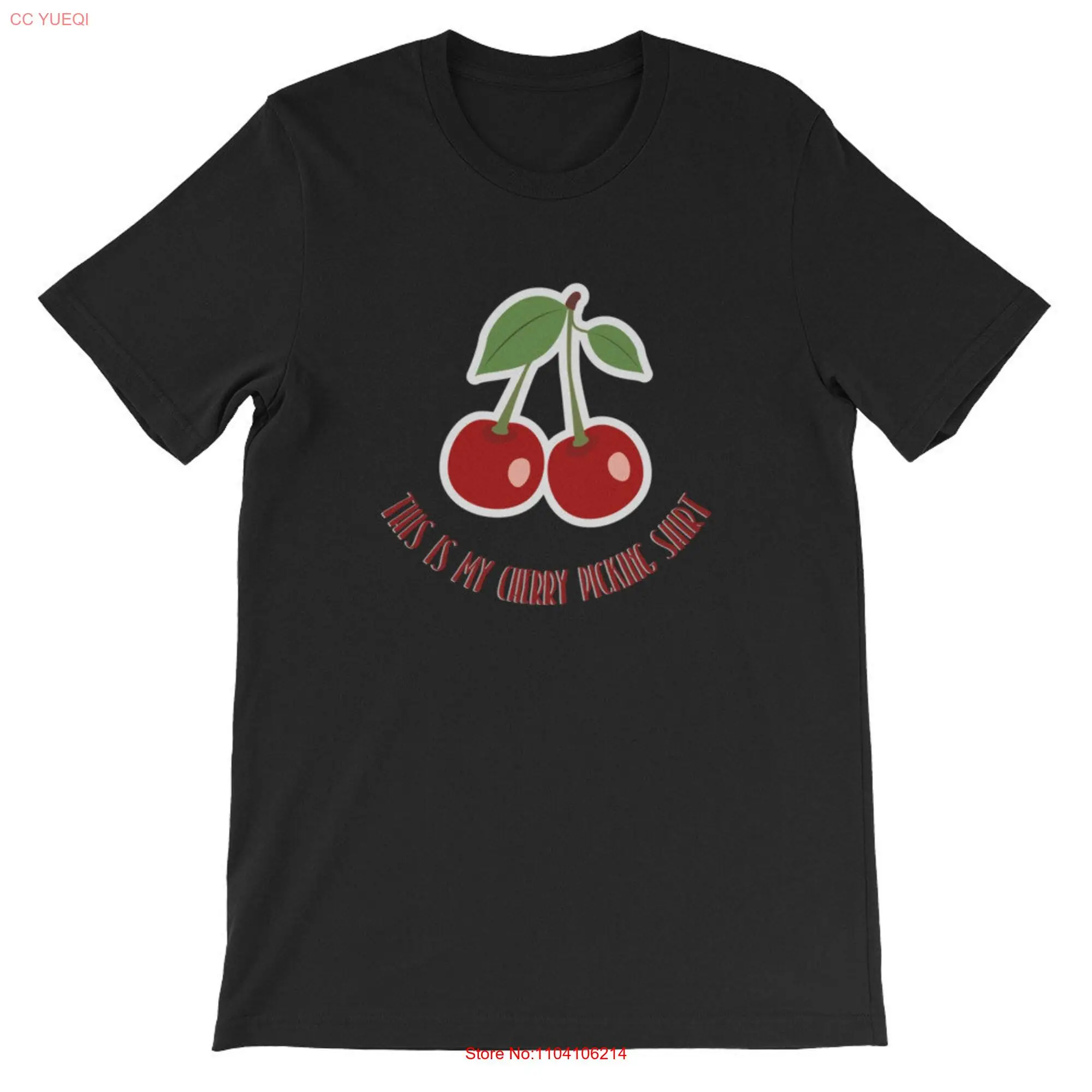 This Is My Cherry Picking T Shirt Pretty long or short sleeves