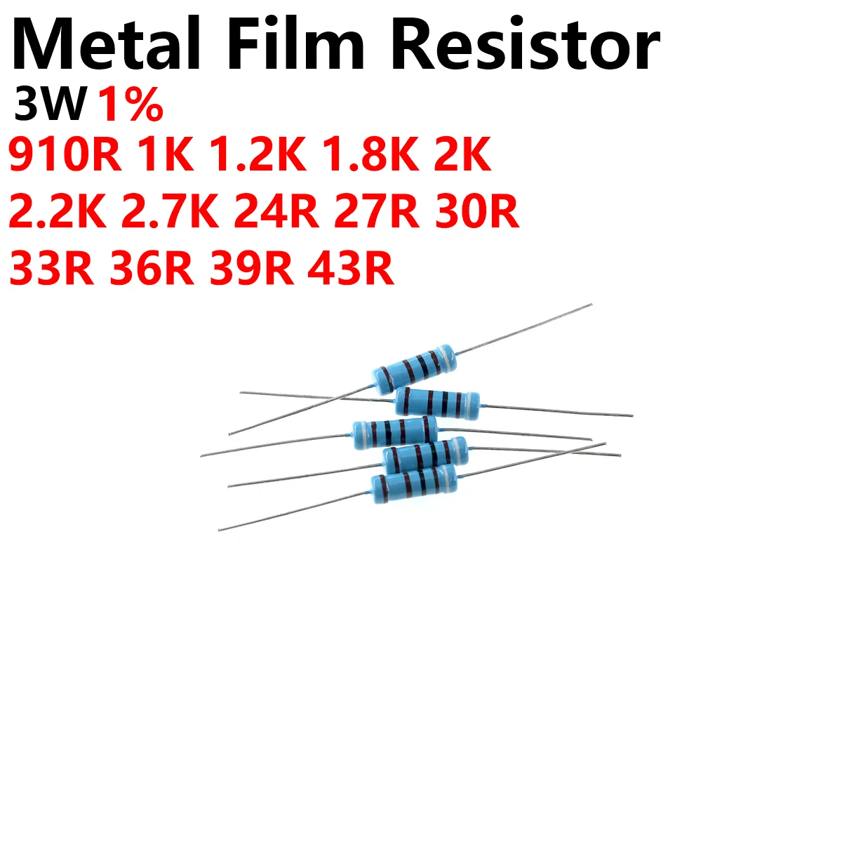 50PCS 3W Metal Film Resistor 1R 10R 4.7R 3.3R 22R 24R 30R 33R 47R 68R 100R 220R 200R 330R 470R 680R 1K 10K 4.7K K 470K -1M 1%