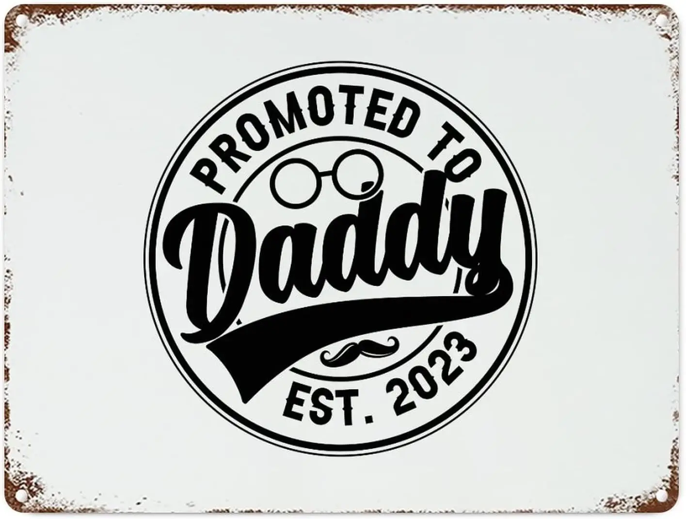 Promoted to Daddy Vintage Metal Sign 12x16 Inch Modern Waterproof Aluminum Tin Signs for Indoor & Outdoor Home Decorati sign