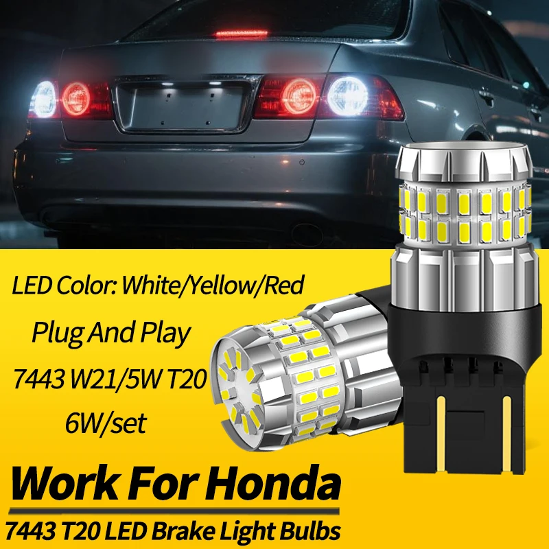 2PCS 7443 T20 LED Brake Light Bulbs Canbus For Honda FR-V 04-09 HR-V 99-05 Legend 96-04 S2000 99-03 Odyssey 05-13 Pilot 03-15