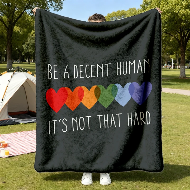 Be A Decent Human It's Not That Hard Cozy Blanket, Gay Pride Warm Blanket, LGBTQ Ally Soft Blanket, Equality Comfy Blank
