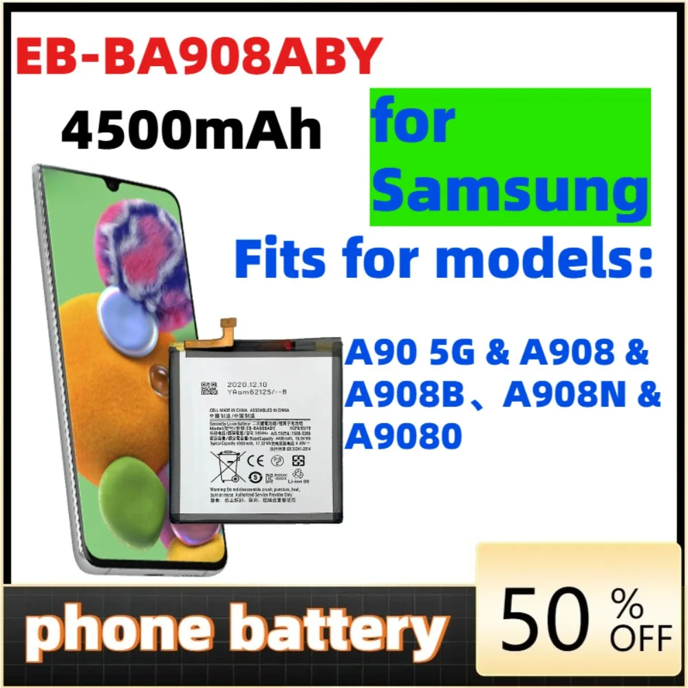 

Replacement Battery For Samsung Galaxy A90 5G A908 A908B A908N EB-BA908ABY 4500mAh Mobile Phone battery