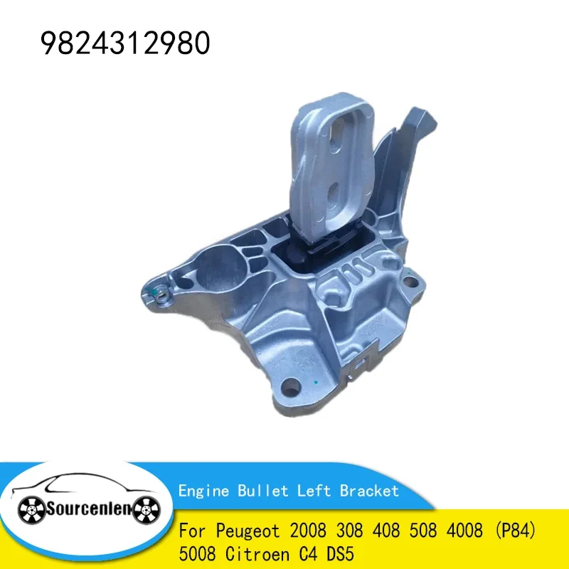 New Original 1.2T Engine Bullet Left Bracket 9824312980  For Peugeot 2008 308 408 508 4008 (P84) 5008 Citroen C4  DS5