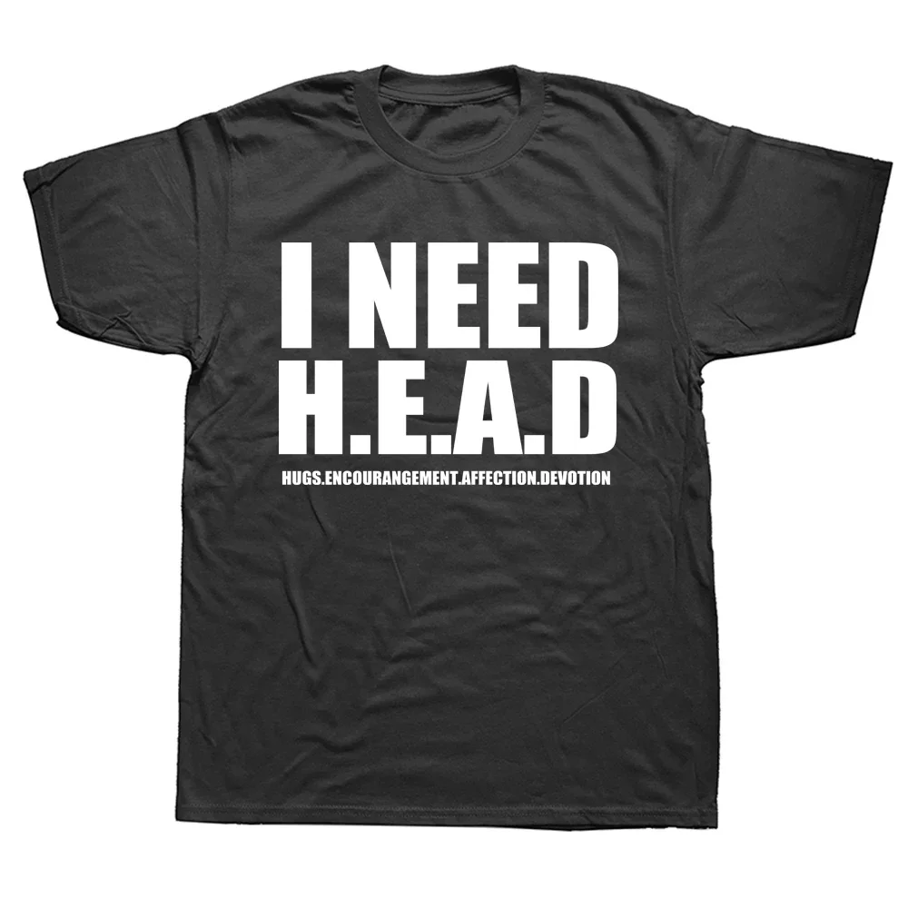 

I Need Head Hugs Encouragement Affection Devotion Graphic Tee Soft Cotton Short Sleeve T-Shirt for Men