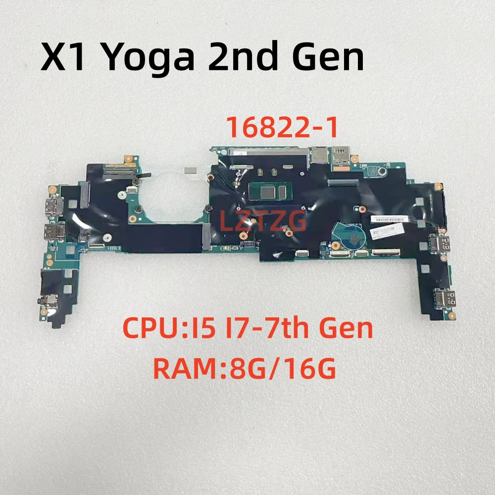 

16822-1 For Lenovo ThinkPad X1 Yoga 2nd Gen Laptop Motherboard CPU I7-7500U 16GB FRU 01AY900 01AY902 5B20V13726