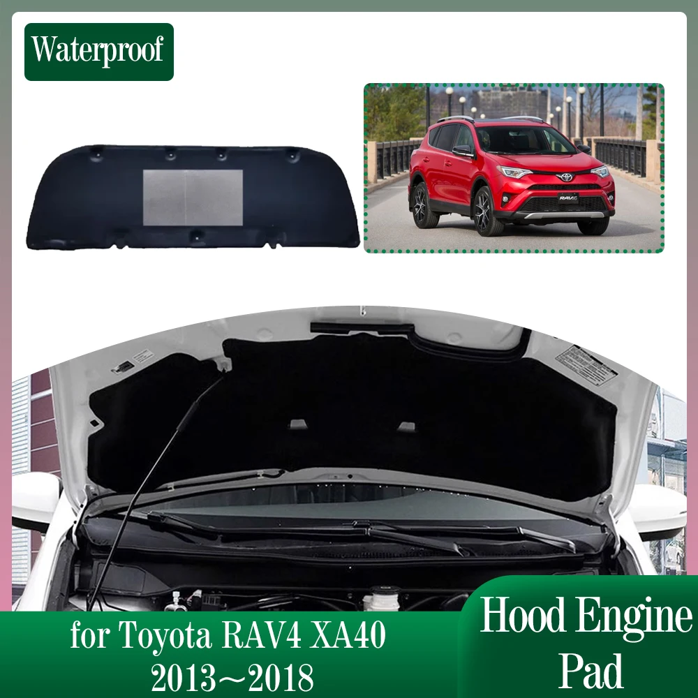 

Car Hood Engine Insulation Pad for Toyota RAV4 XA40 2013~2018 Soundproof Heat Cotton Pad Liner Cover Mat Accessories 2014 2015