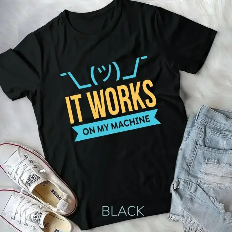 It Works On My Machine Programming T Shirt Unisex T shirt