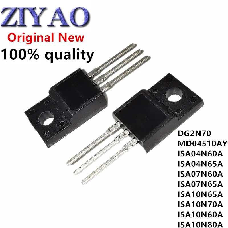 10PCS DG2N70 MD04510AY ISA04N60A ISA04N65A ISA07N60A ISA07N65A ISA10N65A ISA10N70A ISA10N60A ISA10N80A UTC12N80L TO-220F