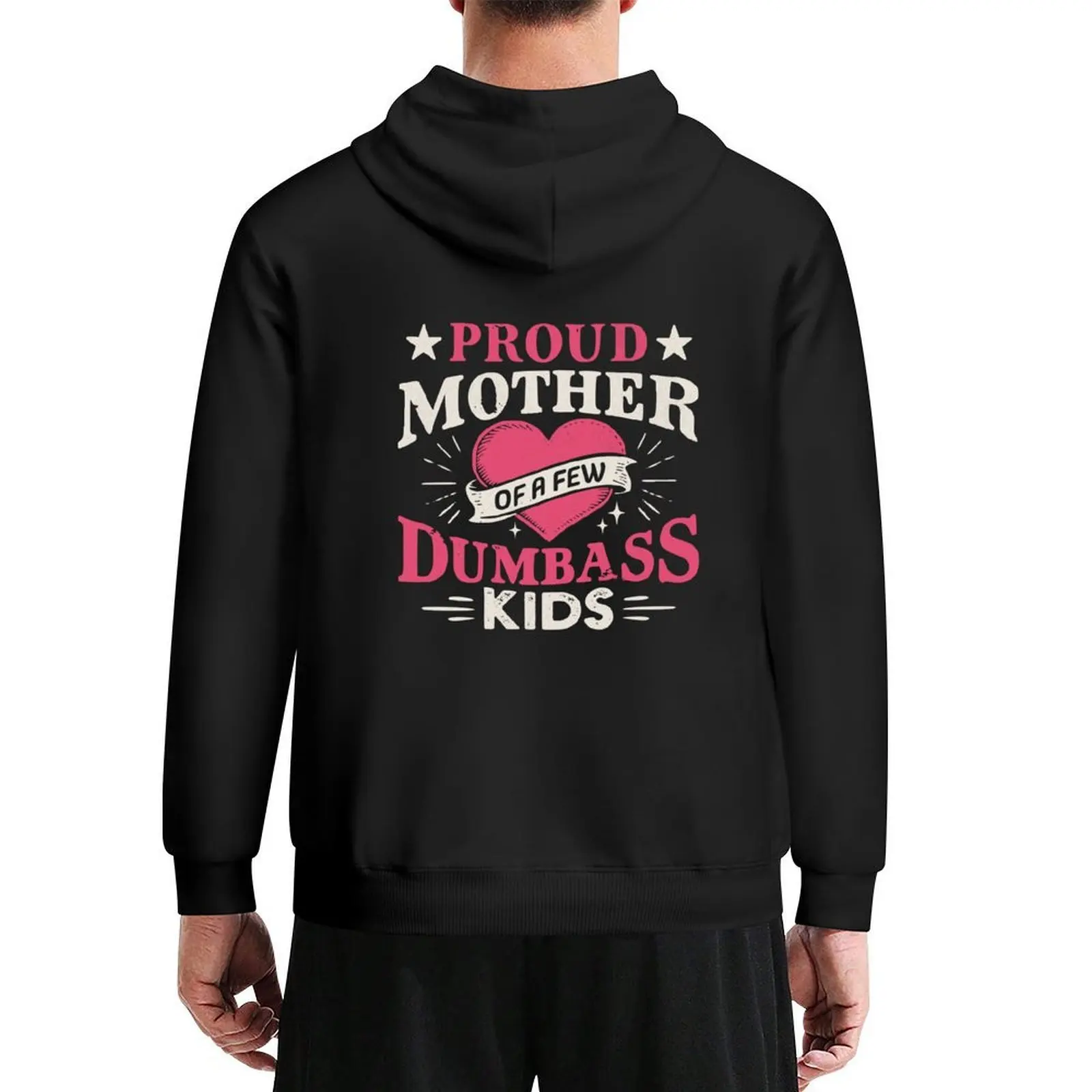 

Funny Mom - Proud Mother Of A Few Dumbass Kids Hoodie male clothes blouse hoodie for men