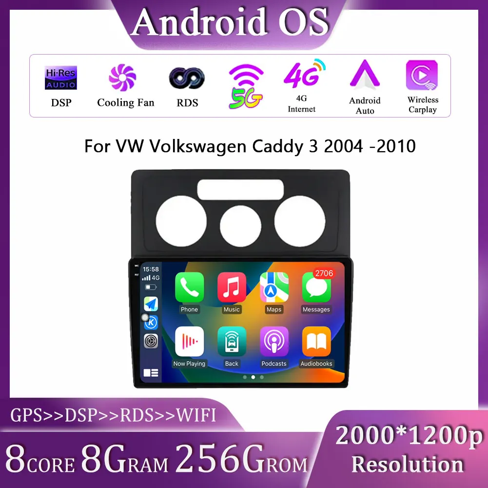 

Android OS Car Radio Multimedia For VW Volkswagen Caddy 3 2004 - 2010 Video Player Navigation GPS Carplay Auto Stereo WIFI