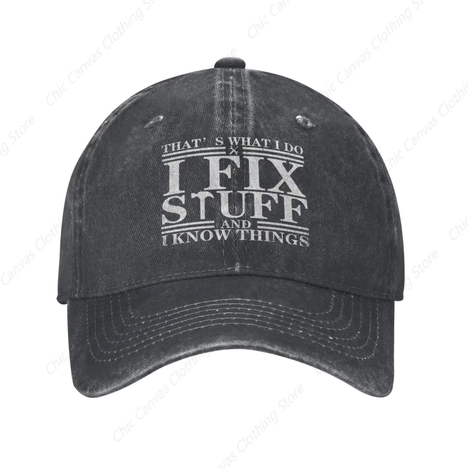 

Funny Saying Hats For Women Fashionable That's What I Do I Fix Stuff And I Know Things Baseball Caps For Men Women Fashion Hat