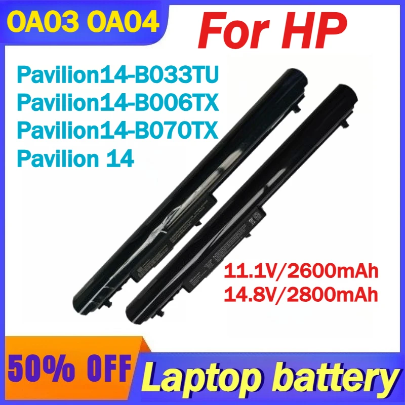 

11,1 В/2600 мАч 14,8 В/2800 мАч OA03 OA04 Аккумулятор для HP Pavilion 14 Pavilion14-B033TU B006TX B070TX B016AU B032TU B023TX B004TX