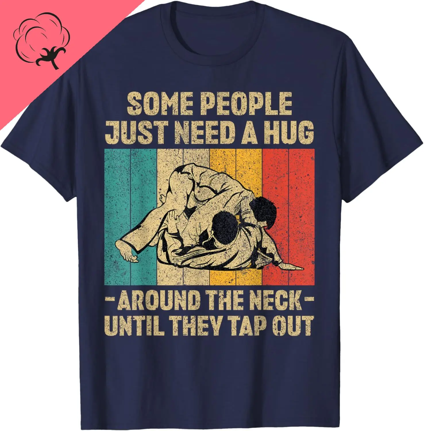Some People Just Need A Hug Vintage BJJ Brazilian Jiu Jitsu T-Shirt Cotton Tee Vintage Clothest Shirt for Man  Camiseta Hombre