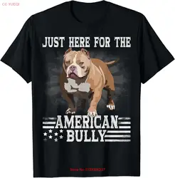 Bully XL Pitbull Fan Just Here For The Dog American Bully Gift Unisex T-Shirt