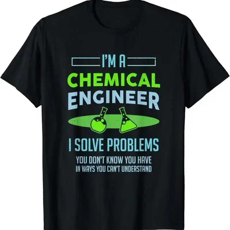A Chemical Engineer I Solve Problems Engineering T Shirt