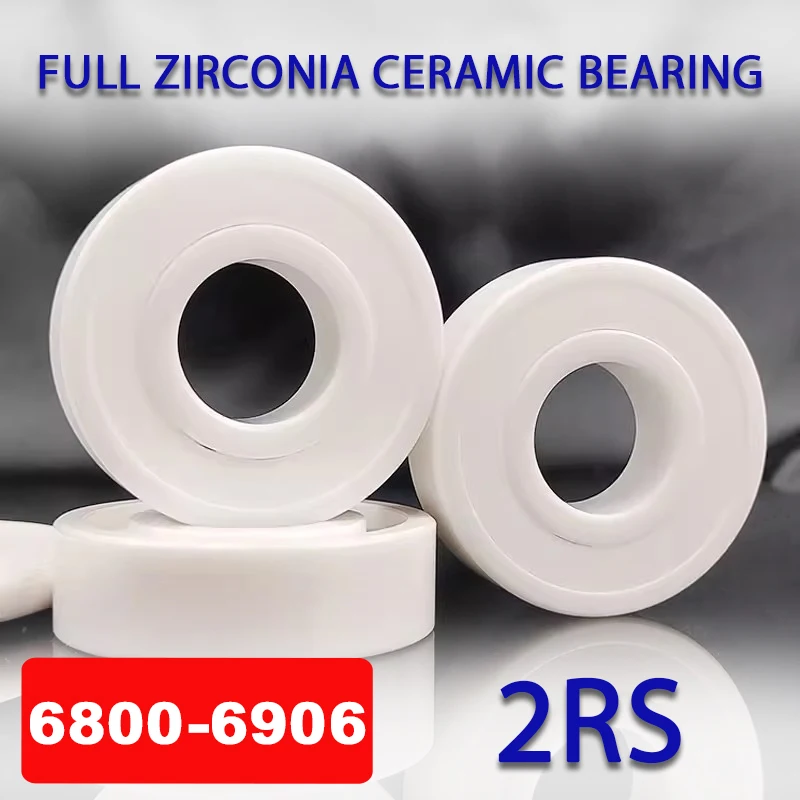 

1pcs Full ZrO2 Zirconia Ceramic Bearing 2RS Double Sided Sealed 6800 6801 6802 6803 6804 6805 6806 6900 6901 6902 6903 6904-6906