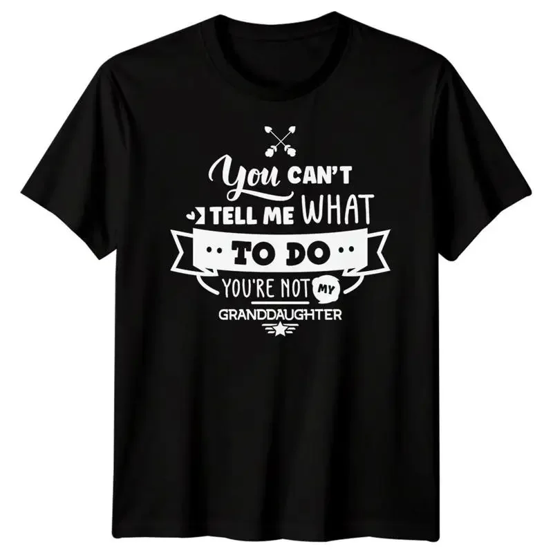17 Mens You Cant Tell Me What To Do Funny Fathers Day T Shirt Best Dad Ever