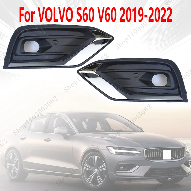 

Fog Lamp Frame For VOLVO S60 V60 2019-2022 Car External Front Bumper With Cover Plated Fog Lamp Protective Cover 31455640