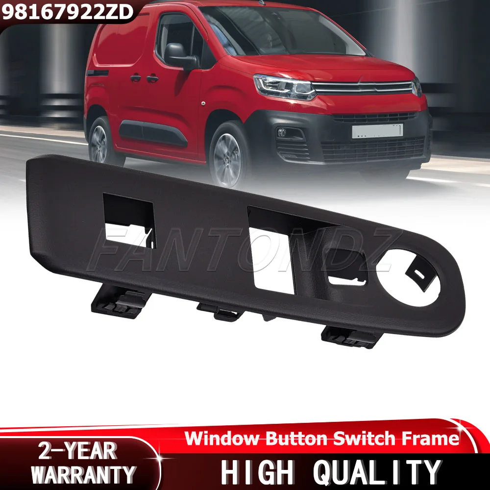 98167922ZD For Peugeot Partner Rifter MK4 K9 Citroen Berlingo Front Right Window Button Switch Frame ABS RHD Car Accessories